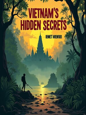 cover image of Vietnam's Hidden Secrets